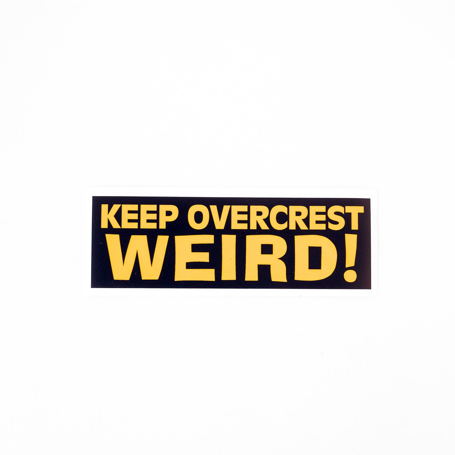 Keep Overcrest Weird Sticker