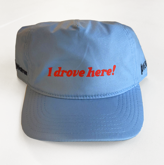 I Drove Here Hat